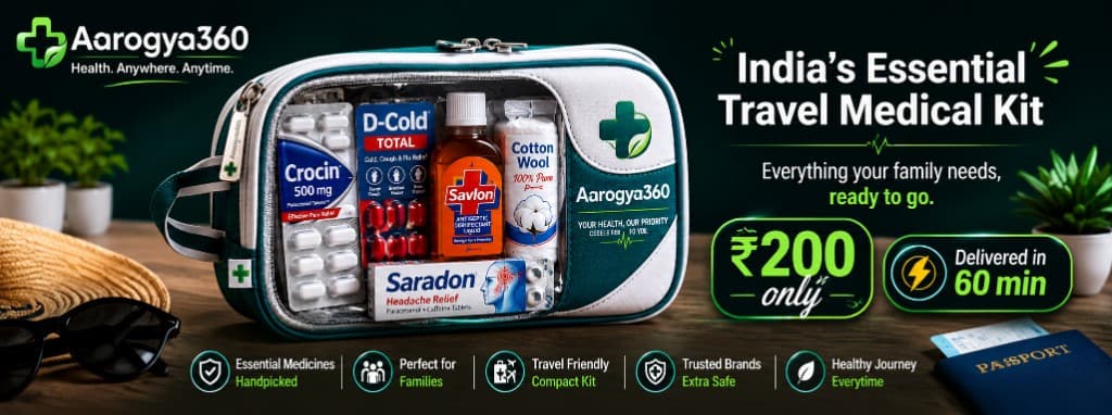 Aarogya360 Essential Travel Medical Kit — ₹200 only, delivered in 60 minutes.